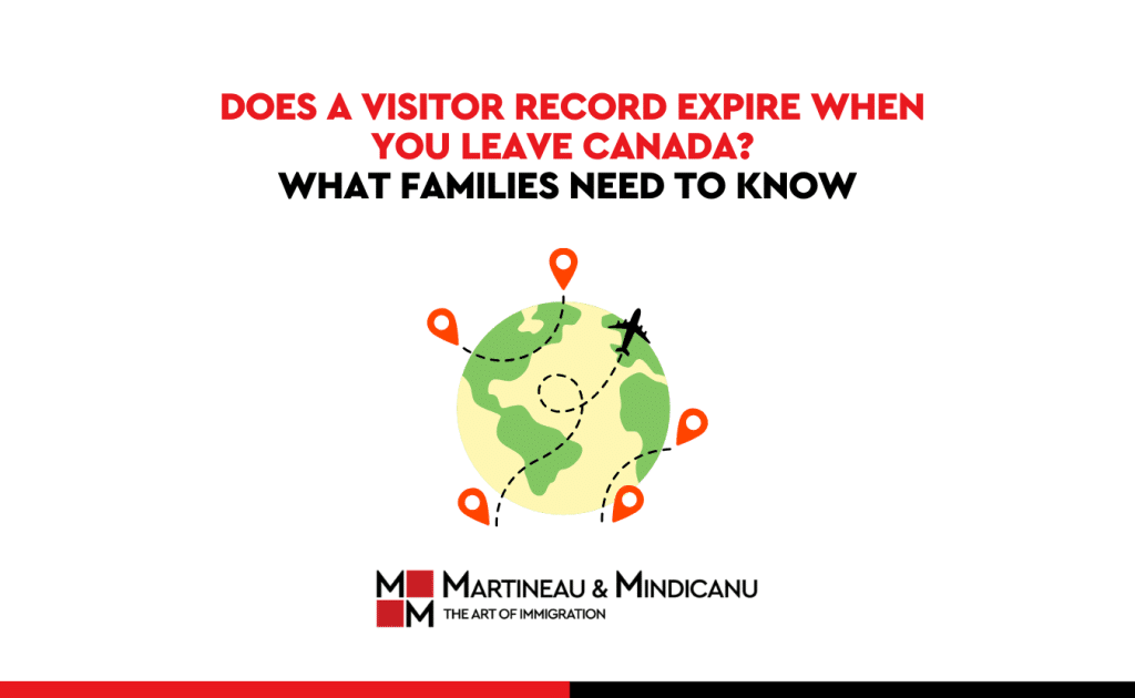 Does a Visitor Record Expire When You Leave Canada? (What Families Need to Know)