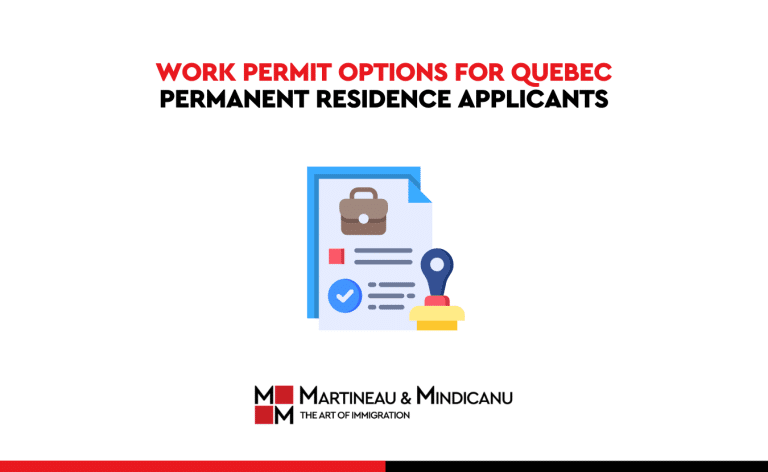 Work Permit Options for Quebec Permanent Residence Applicants